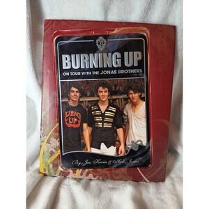 Burning Up: On Tour with the Jonas Brothers from Disney (2008) First Edition